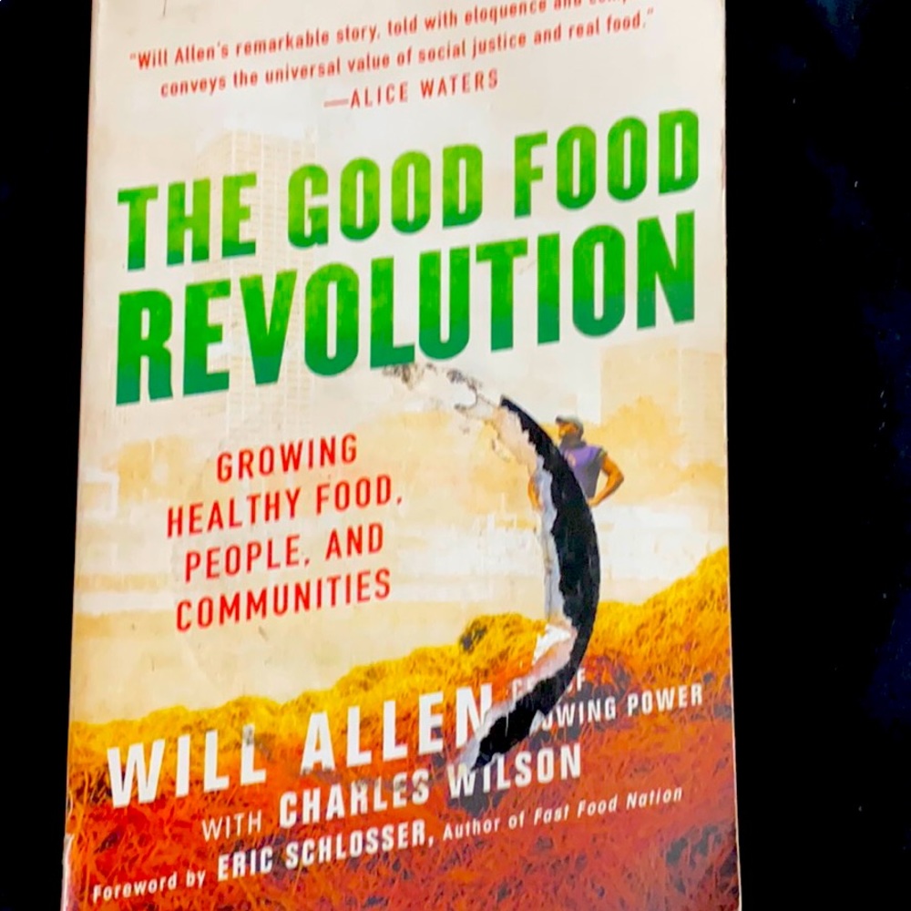 THE GOOD FOOD REVOLUTION BY WILL ALLEN